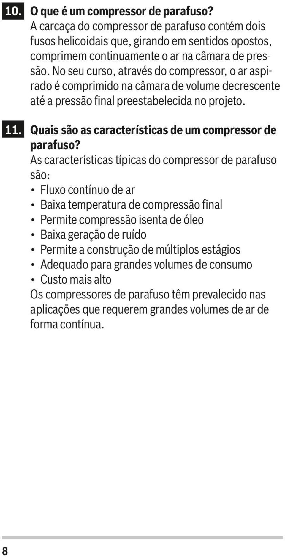 Quais são as características de um compressor de parafuso?