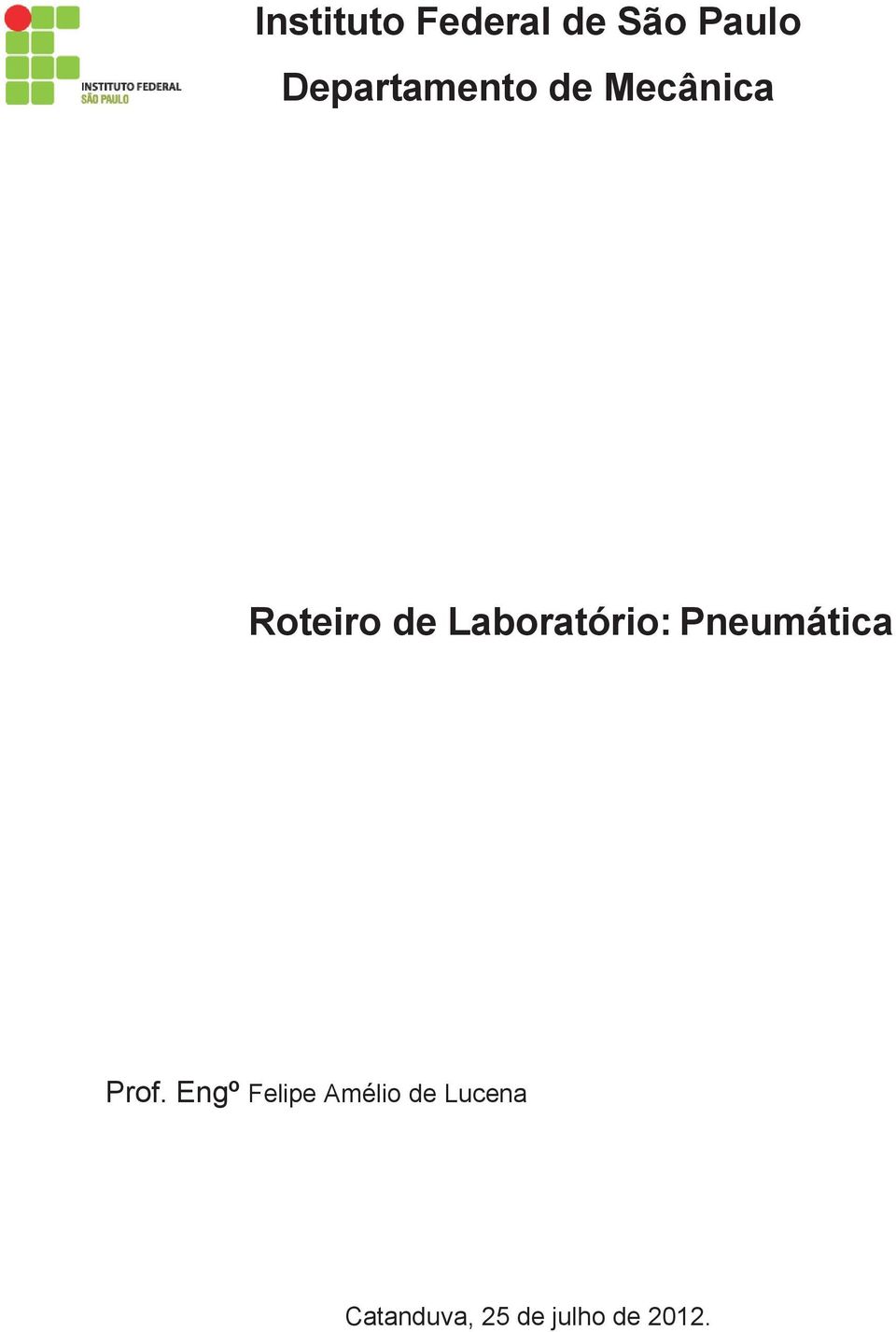 Laboratório: Pneumática Prof.