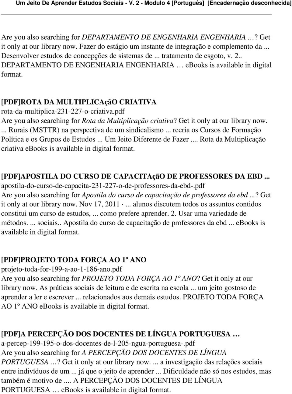 [PDF]ROTA DA MULTIPLICAçãO CRIATIVA rota-da-multiplica-231-227-o-criativa.pdf Are you also searching for Rota da Multiplicação criativa? Get it only at our library now.