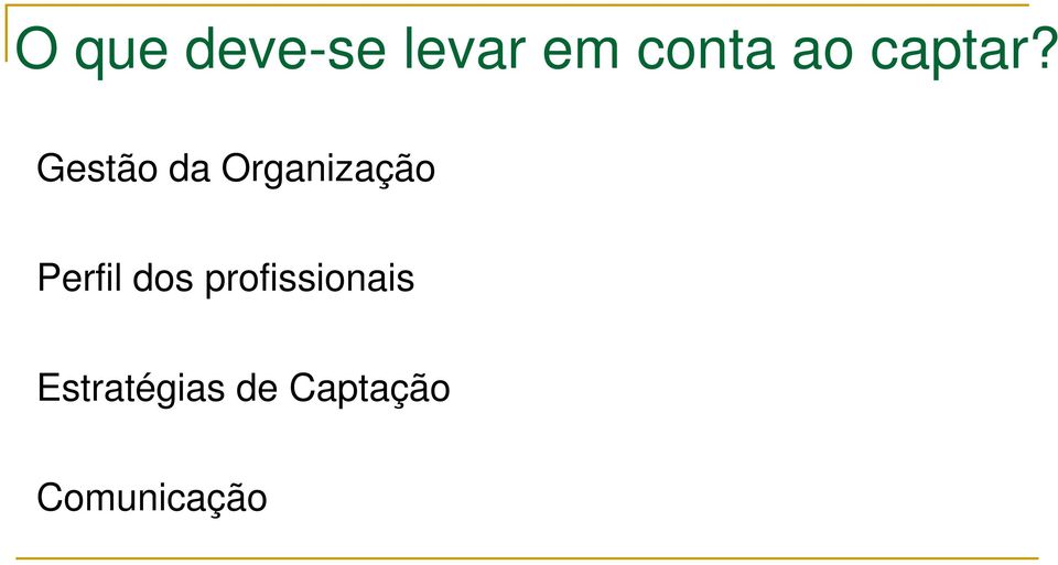 Gestão da Organização Perfil