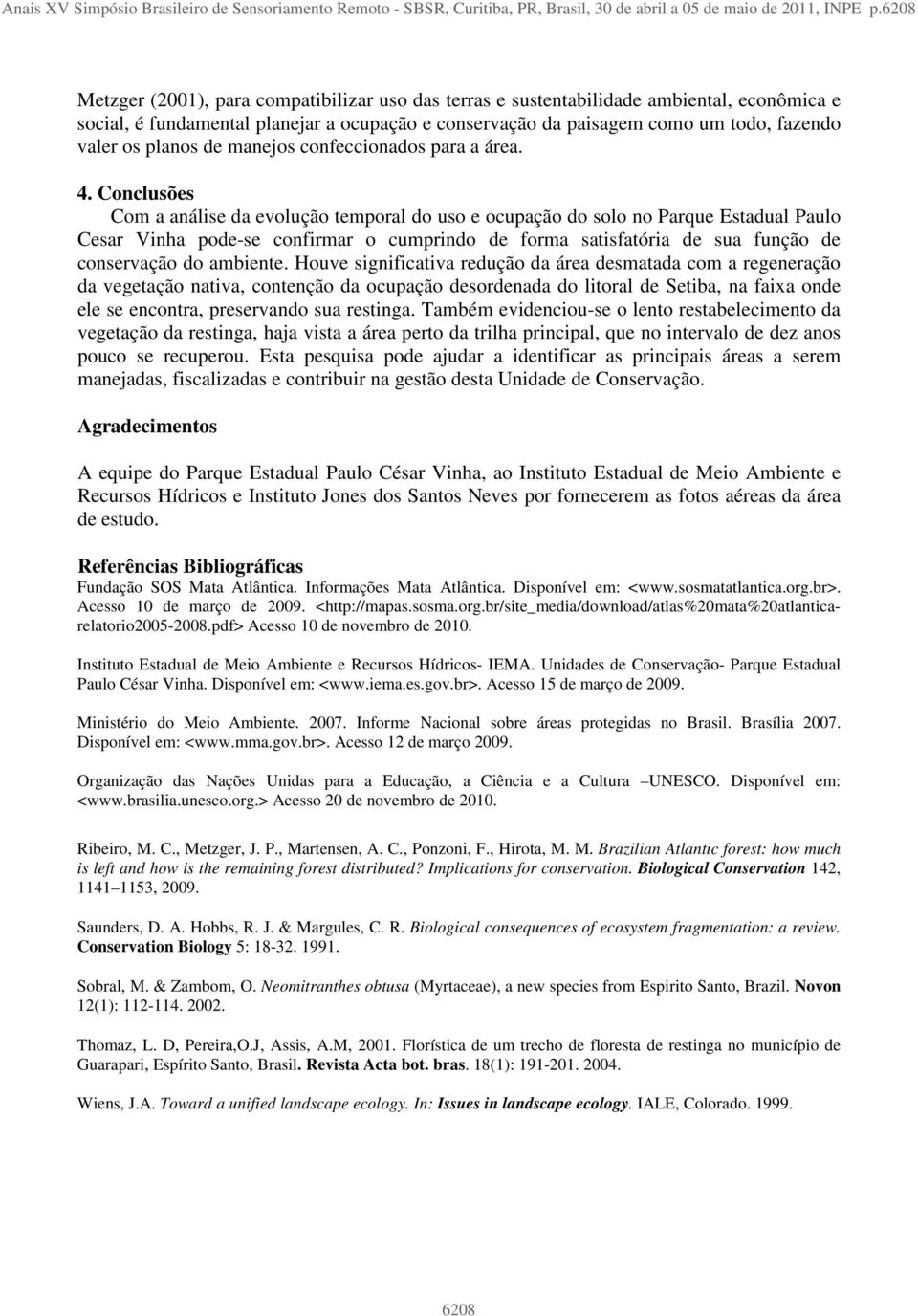 planos de manejos confeccionados para a área. 4.