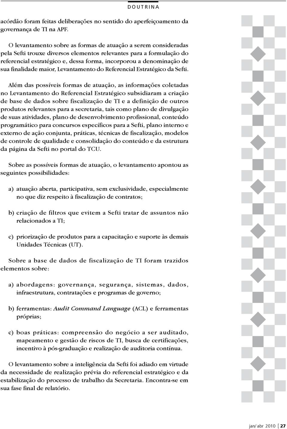 sua finalidade maior, Levantamento do Referencial Estratégico da Sefti.