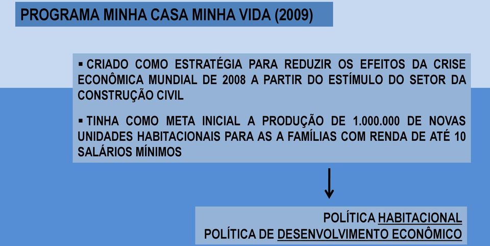 COMO META INICIAL A PRODUÇÃO DE 1.000.