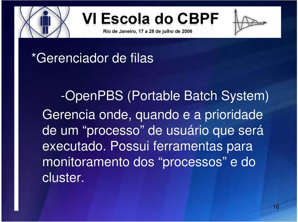 processo de usuário que será executado.