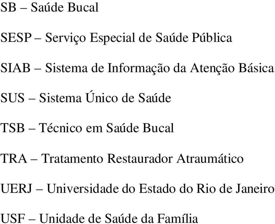 Técnico em Saúde Bucal TRA Tratamento Restaurador Atraumático UERJ