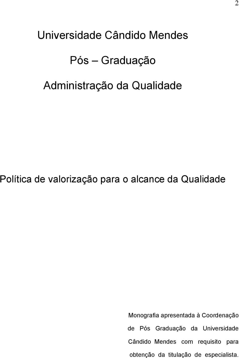 Monografia apresentada à Coordenação de Pós Graduação da