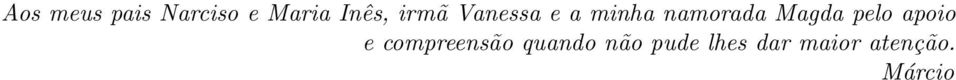 Magda pelo apoio e compreensão