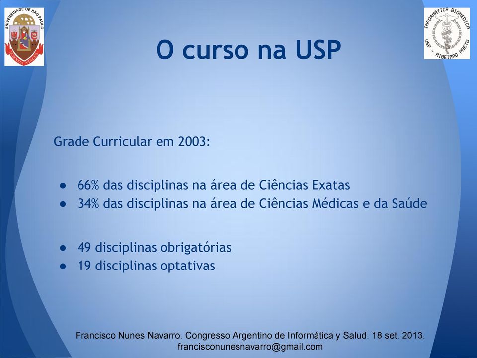 disciplinas na área de Ciências Médicas e da