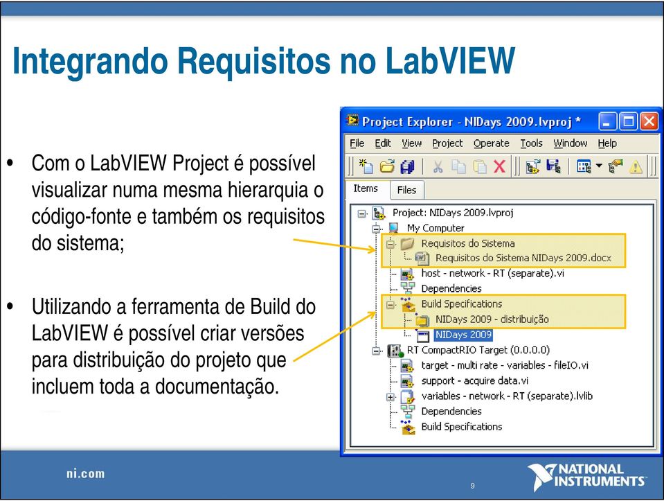 do sistema; Utilizando a ferramenta de Build do LabVIEW é possível