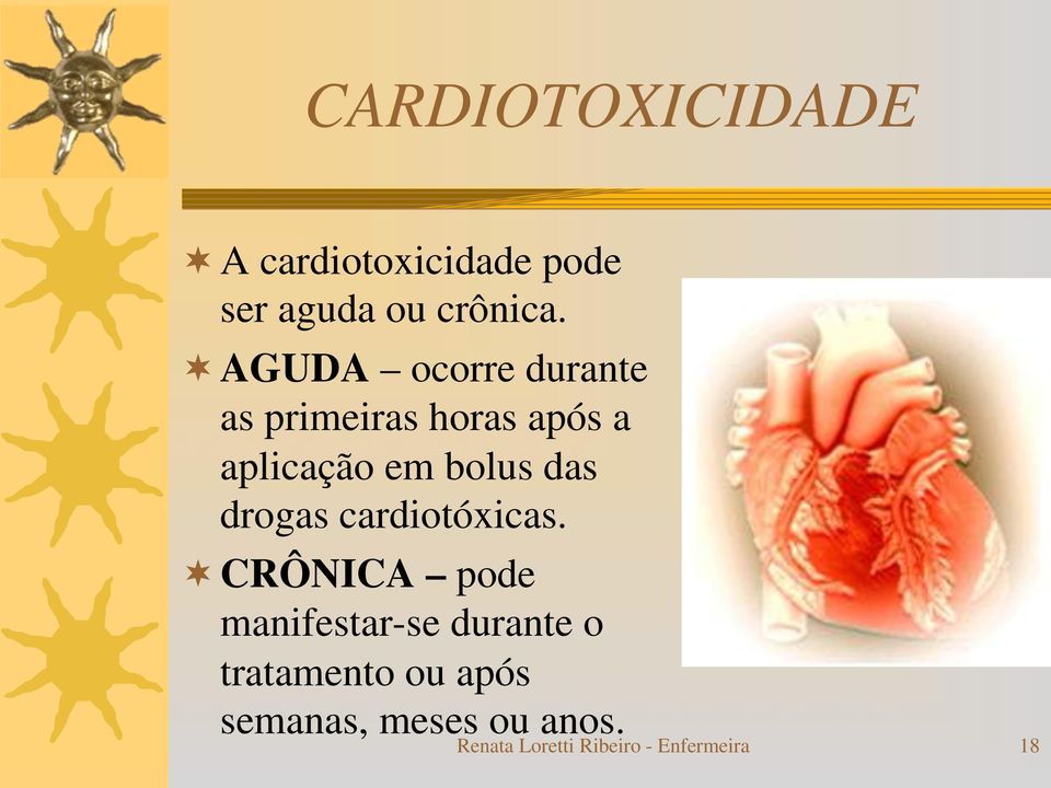 das drogas cardiotóxicas.