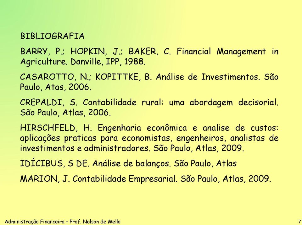 Engenharia econômica e analise de custos: aplicações praticas para economistas, engenheiros, analistas de investimentos e administradores.