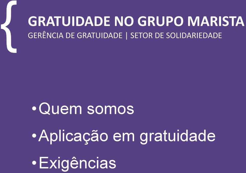 DE SOLIDARIEDADE Quem somos