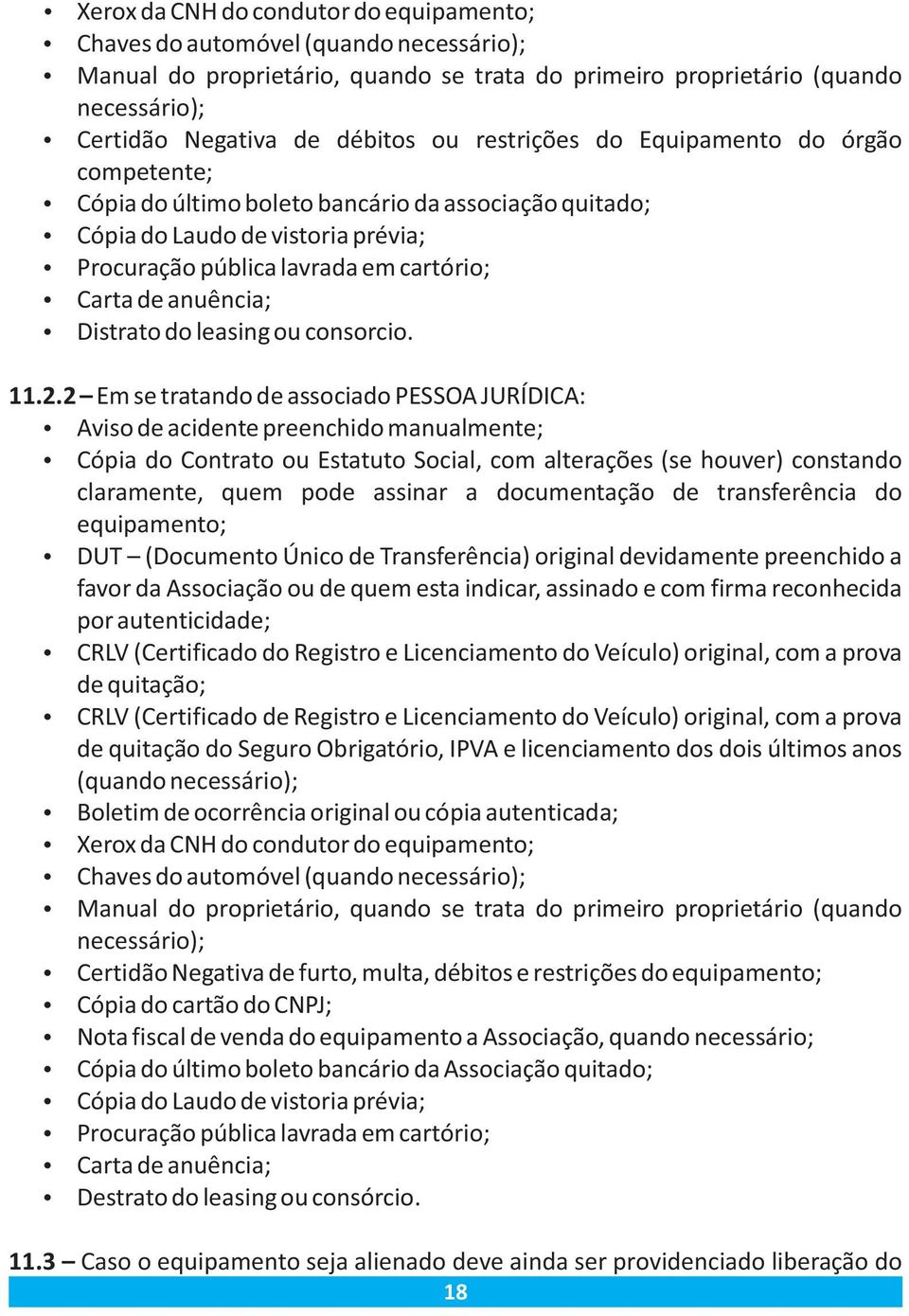 Distrato do leasing ou consorcio. 11.2.