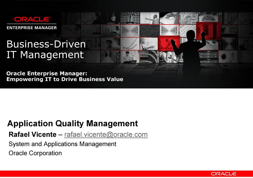 Application Quality Management Rafael Vicente rafael.