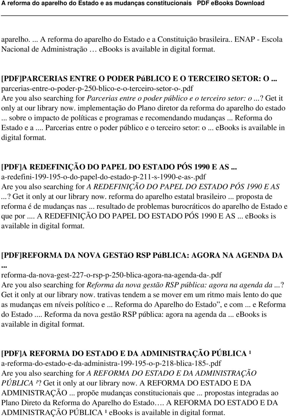 pdf Are you also searching for Parcerias entre o poder público e o terceiro setor: o...? Get it only at our library now. implementação do Plano diretor da reforma do aparelho do estado.