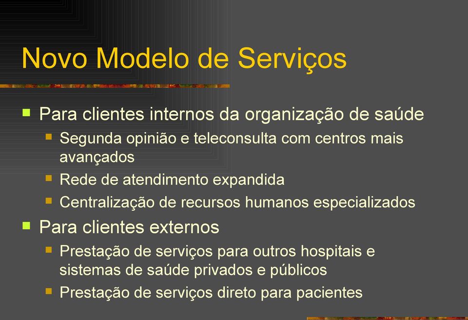recursos humanos especializados Para clientes externos Prestação de serviços para outros
