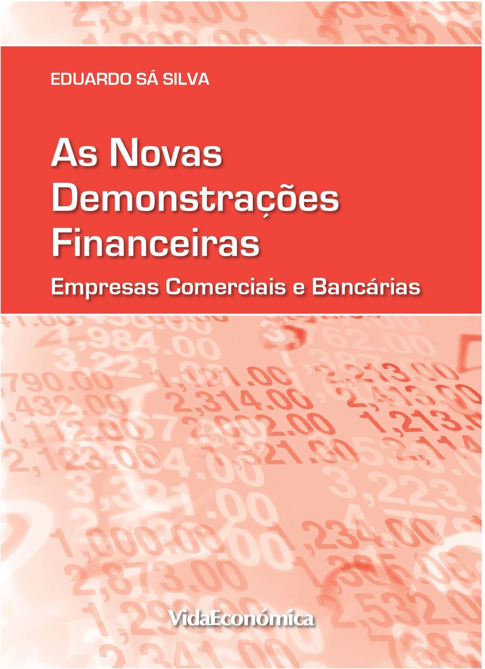 IAS1 - apresentação de demonstrações financeiras, adoptado pelo texto original do regulamente (CE) nº 1126/2008 da Comissão, de 3 de Novembro.
