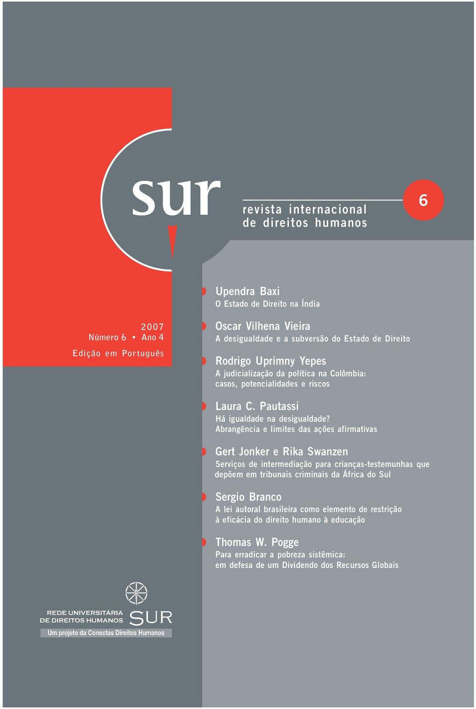 Abrangência e limites das ações afirmativas Gert Jonker e Rika Swanzen Serviços de intermediação para crianças-testemunhas que depõem em tribunais criminais da África do Sul