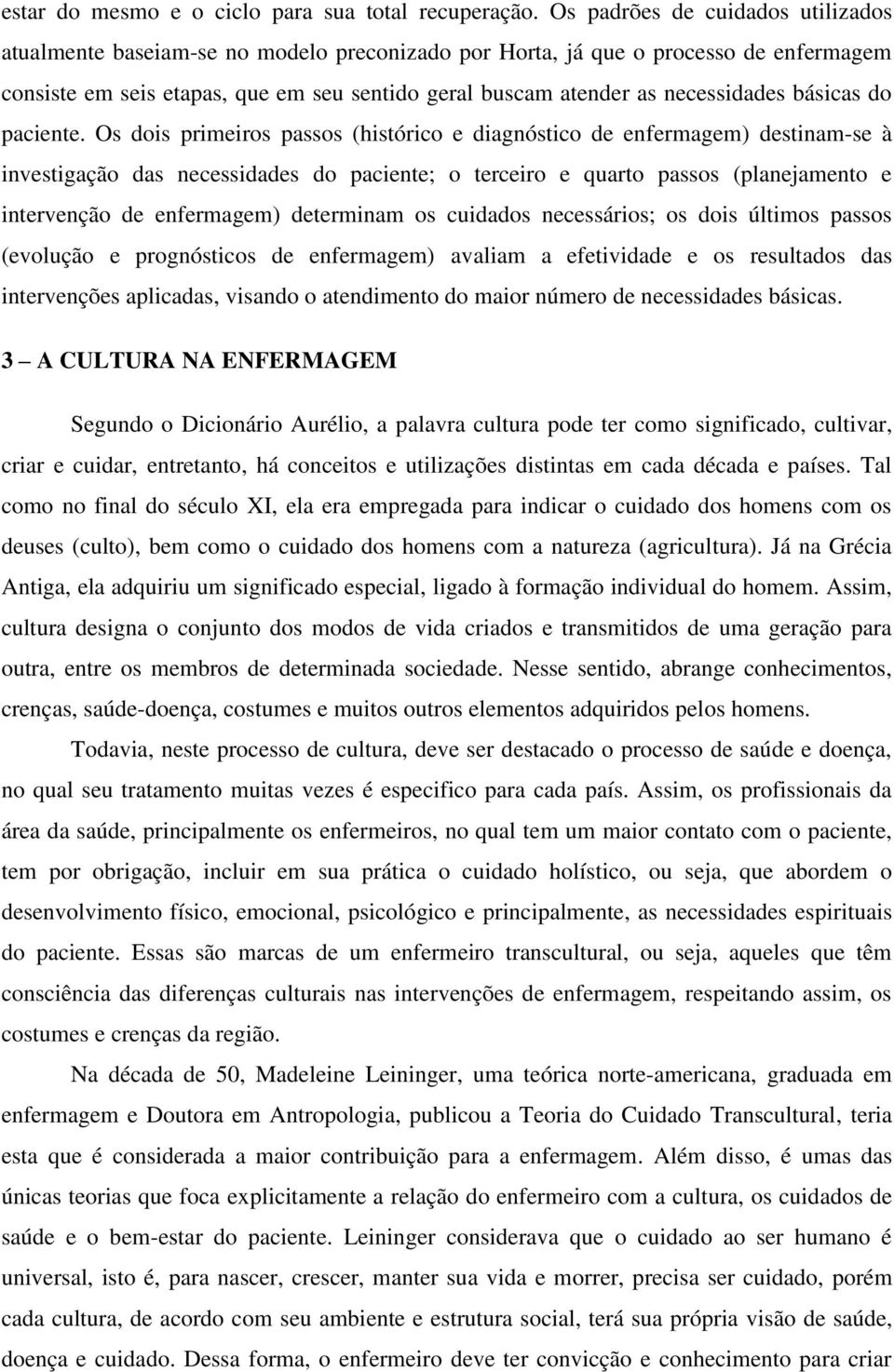 necessidades básicas do paciente.