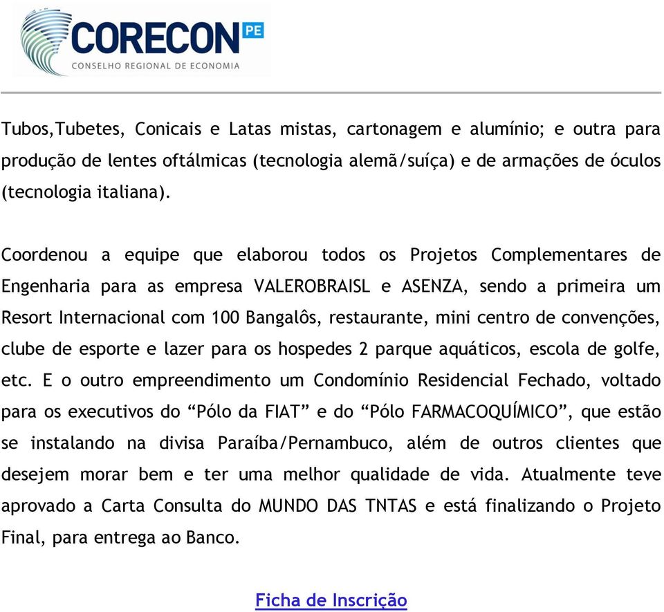 centro de convenções, clube de esporte e lazer para os hospedes 2 parque aquáticos, escola de golfe, etc.