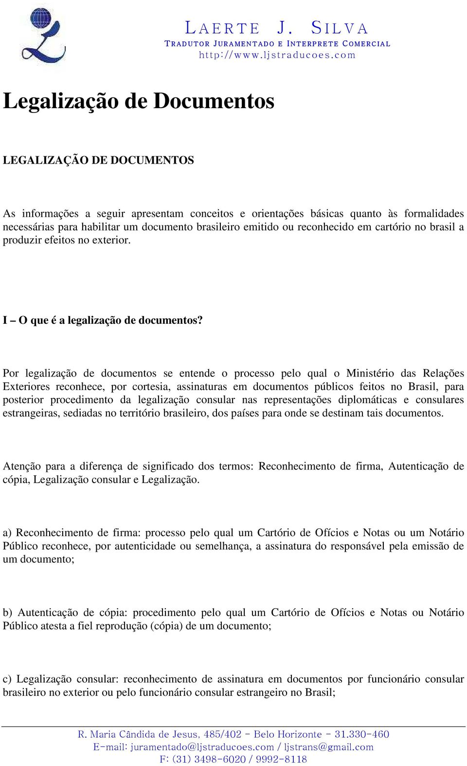 em cartório no brasil a produzir efeitos no exterior. I O que é a legalização de documentos?