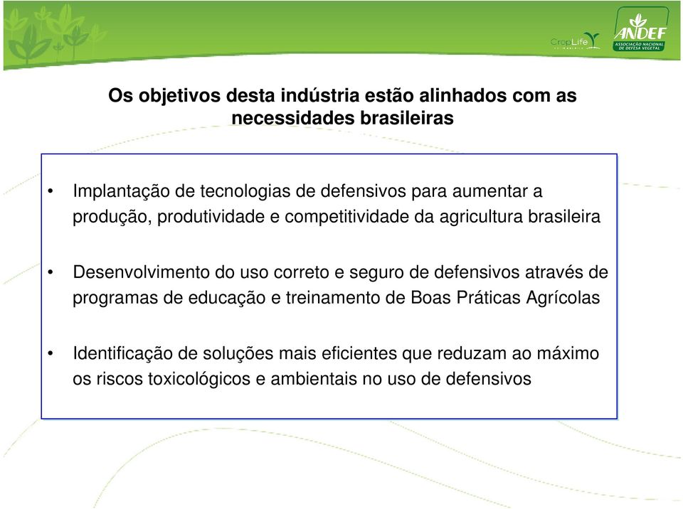 Desenvolvimento do uso correto e seguro de defensivos através de programas de educação e treinamento de Boas Práticas