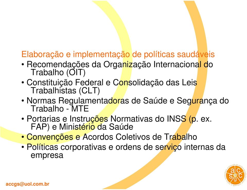 Seurança do Trabalho - MTE Portarias e Instruções Normativas do INSS (p. ex.