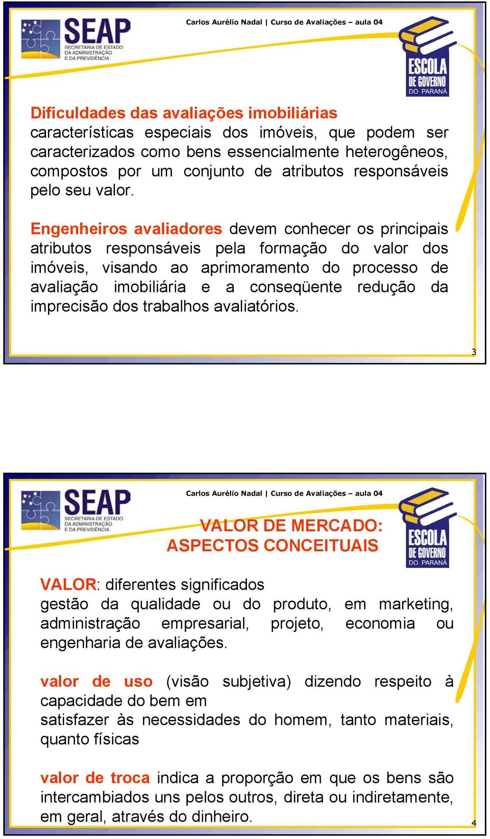 Engenheiros avaliadores devem conhecer os principais atributos responsáveis pela formação do valor dos imóveis, visando ao aprimoramento do processo de avaliação imobiliária e a conseqüente redução