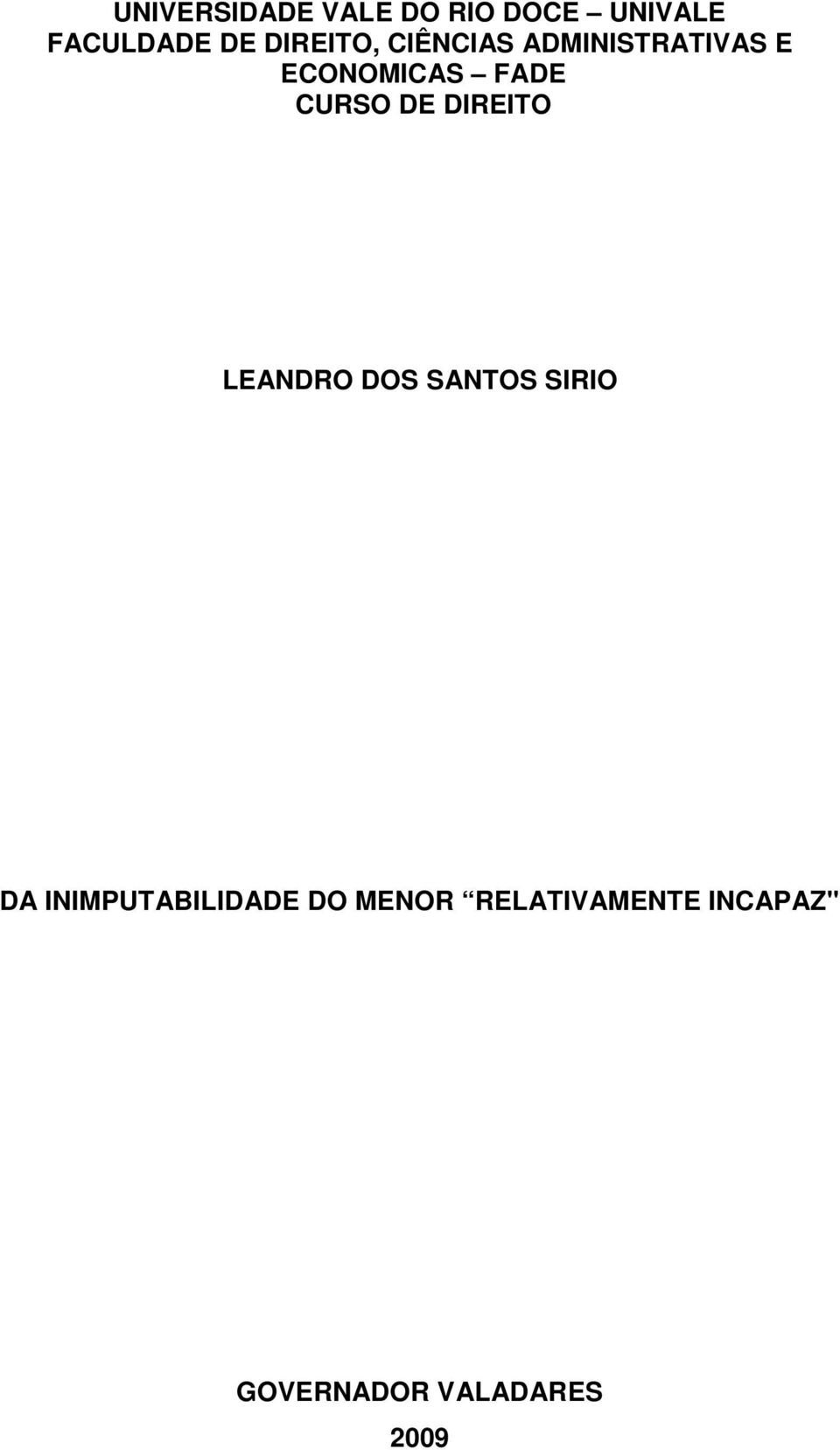 CURSO DE DIREITO LEANDRO DOS SANTOS SIRIO DA