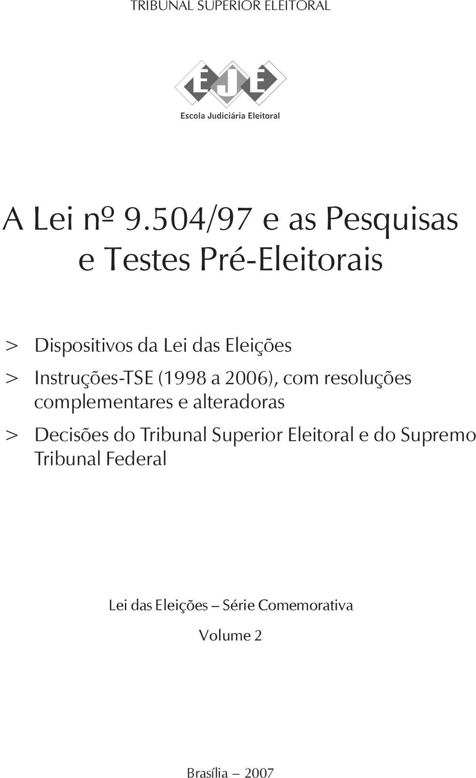 > Instruções-TSE (1998 a 2006), com resoluções complementares e alteradoras >