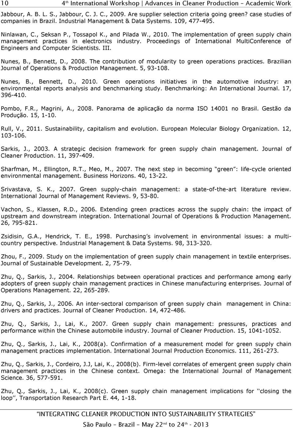 Proceedings of International MultiConference of Engineers and Computer Scientists. III. Nunes, B., Bennett, D., 2008. The contribution of modularity to green operations practices.