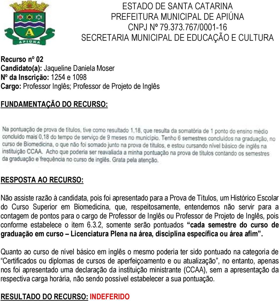 Inglês ou Professor de Projeto de Inglês, pois conforme estabelece o item 6.3.