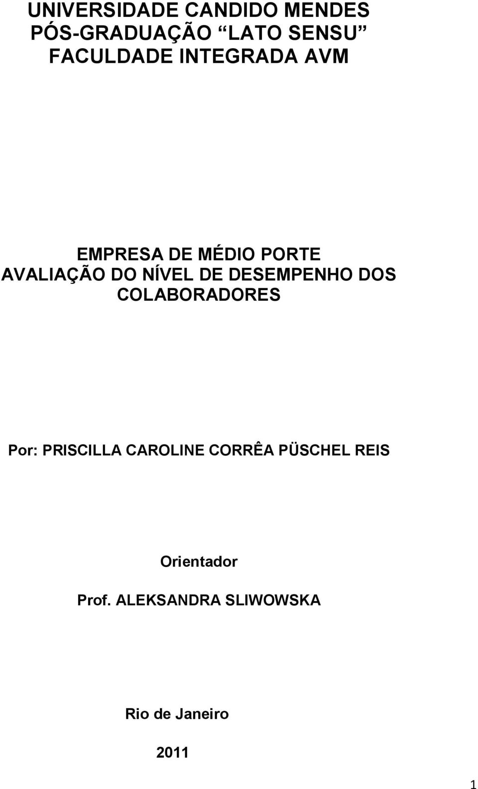 DESEMPENHO DOS COLABORADORES Por: PRISCILLA CAROLINE CORRÊA