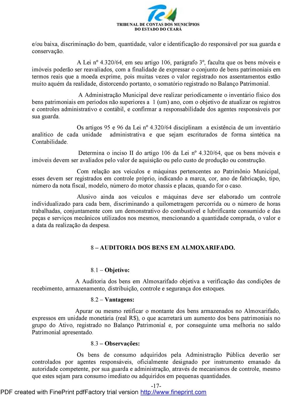 exprime, pois muitas vezes o valor registrado nos assentamentos estã o muito aqué m da realidade, distorcendo portanto, o somatório registrado no Balanço Patrimonial.