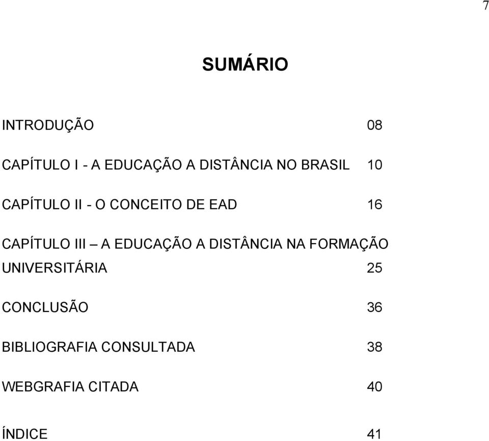 A EDUCAÇÃO A DISTÂNCIA NA FORMAÇÃO UNIVERSITÁRIA 25