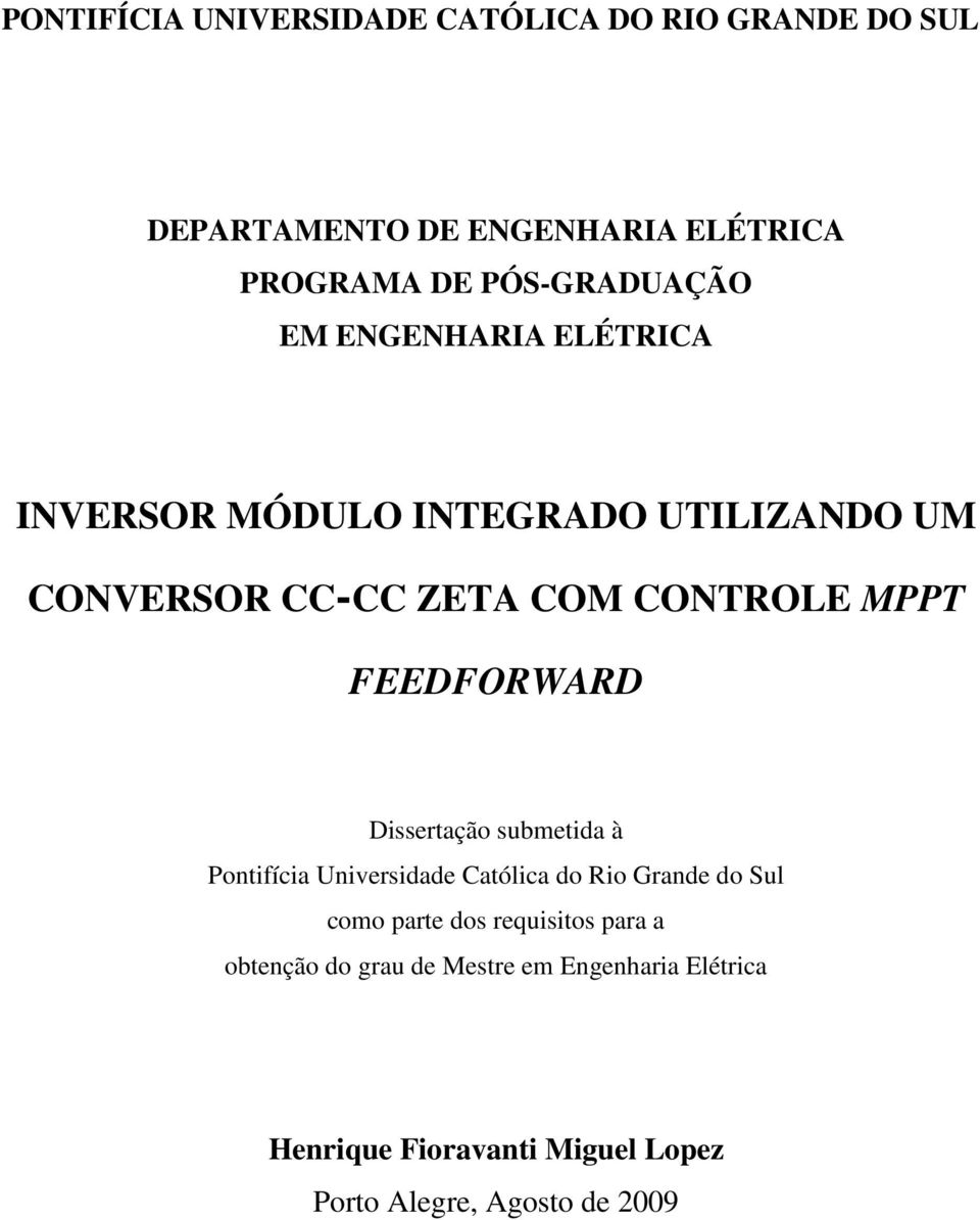 MPPT FEEDFORWARD Dissertação submetida à Pontifícia Universidade Católica do Rio Grande do Sul como parte dos