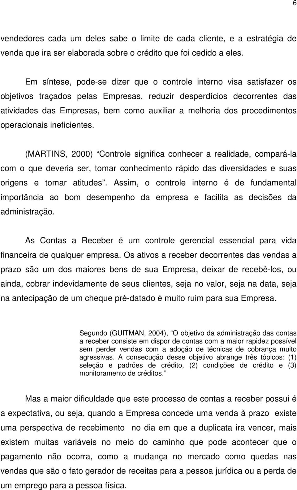 procedimentos operacionais ineficientes.