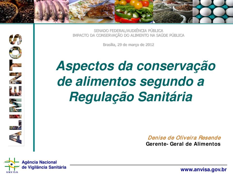 Aspectos da conservação de alimentos segundo a Regulação