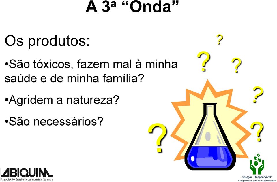 saúde e de minha família?