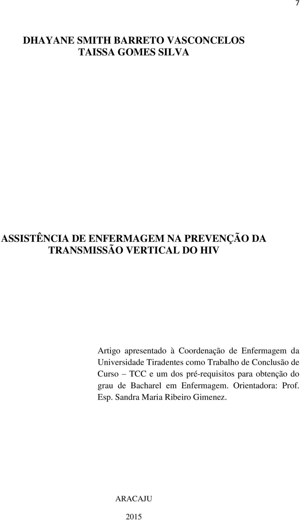 Tiradentes como Trabalho de Conclusão de Curso TCC e um dos pré-requisitos para obtenção do