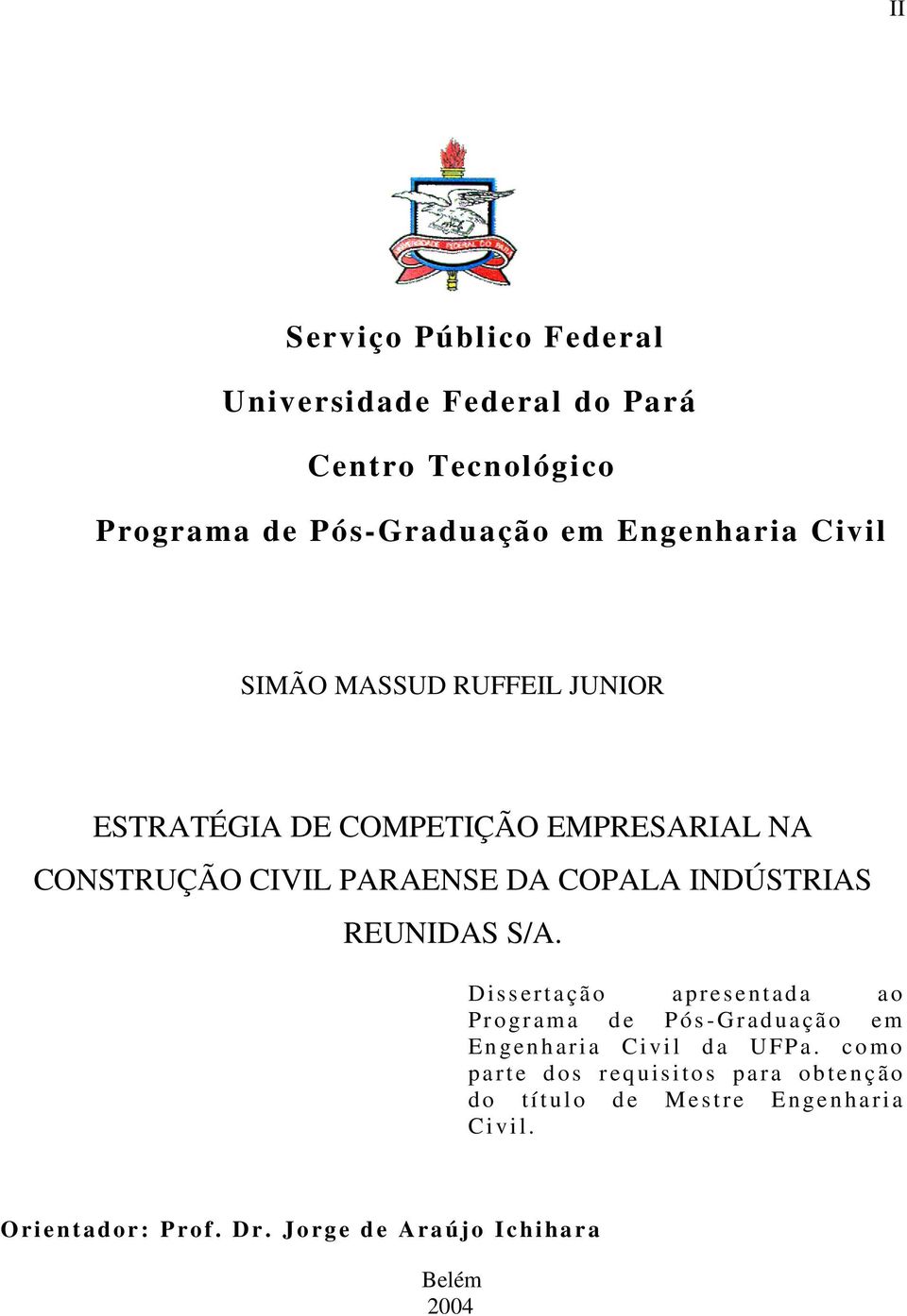 D issert a çã o a pr e sent ad a ao Progr ama d e P ós -Grad u ação em E n gen h ari a Civil d a UFPa.