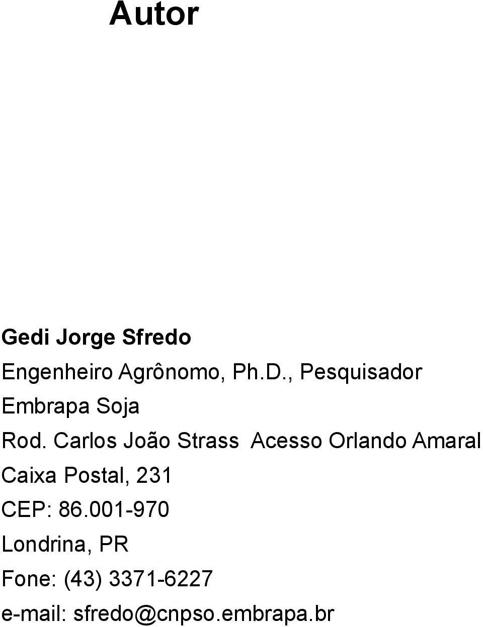Carlos João Strass Acesso Orlando Amaral Caixa Postal,