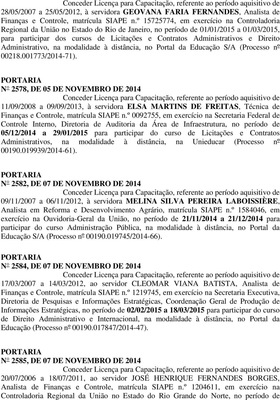 Direito Administrativo, na modalidade à distância, no Portal da Educação S/A (Processo nº 00218.001773/2014-71).
