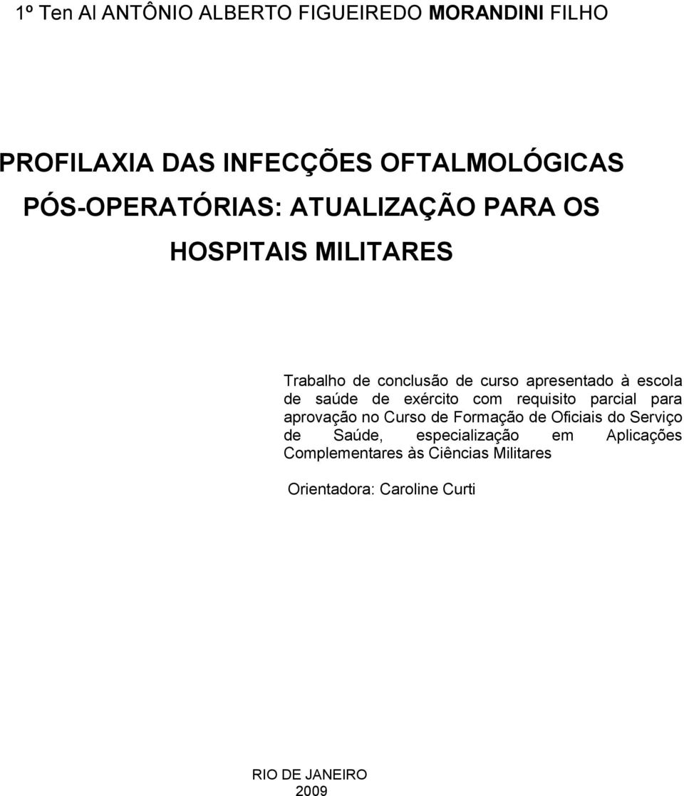 escola de saúde de exército com requisito parcial para aprovação no Curso de Formação de Oficiais do