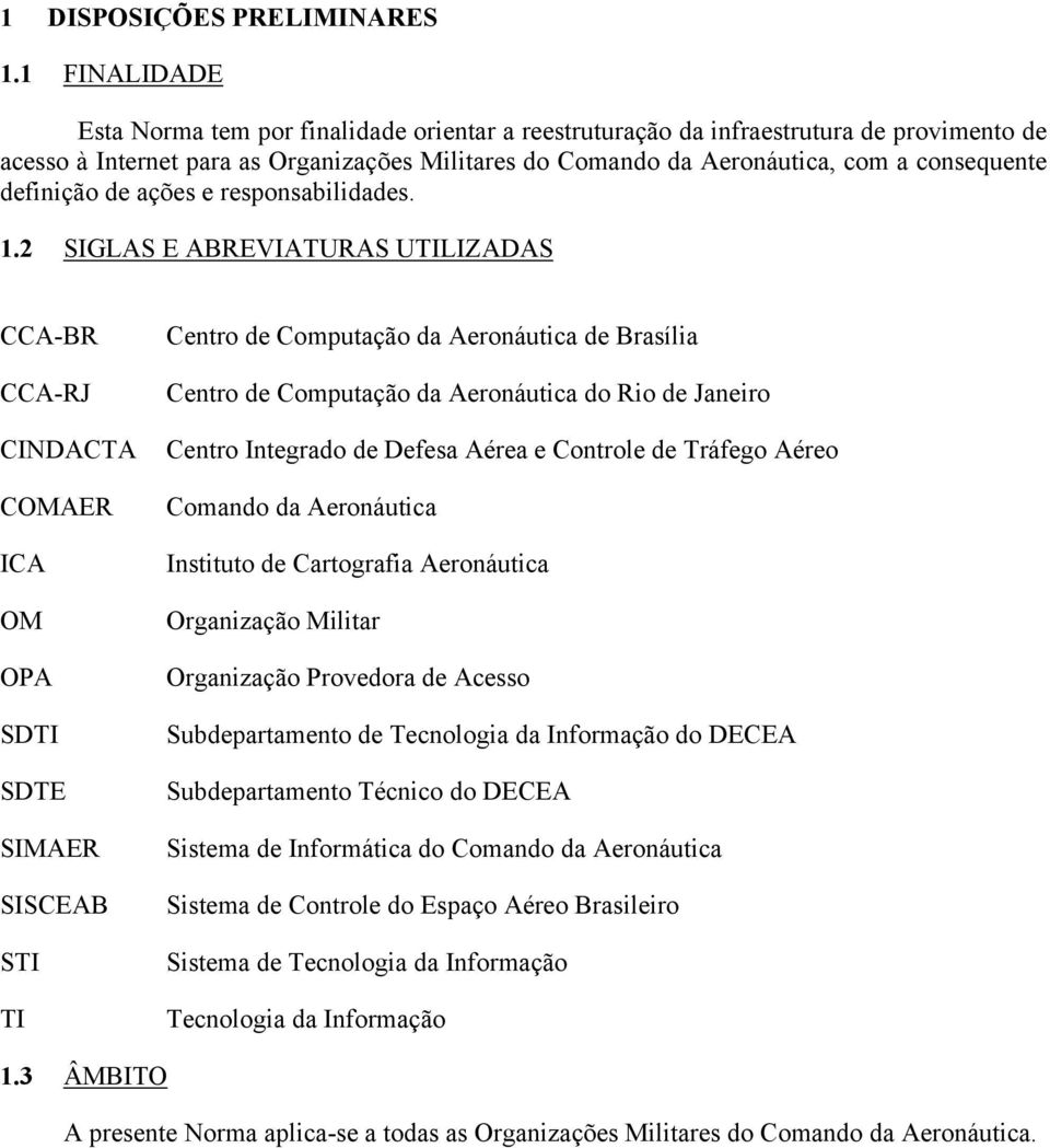 definição de ações e responsabilidades. 1.