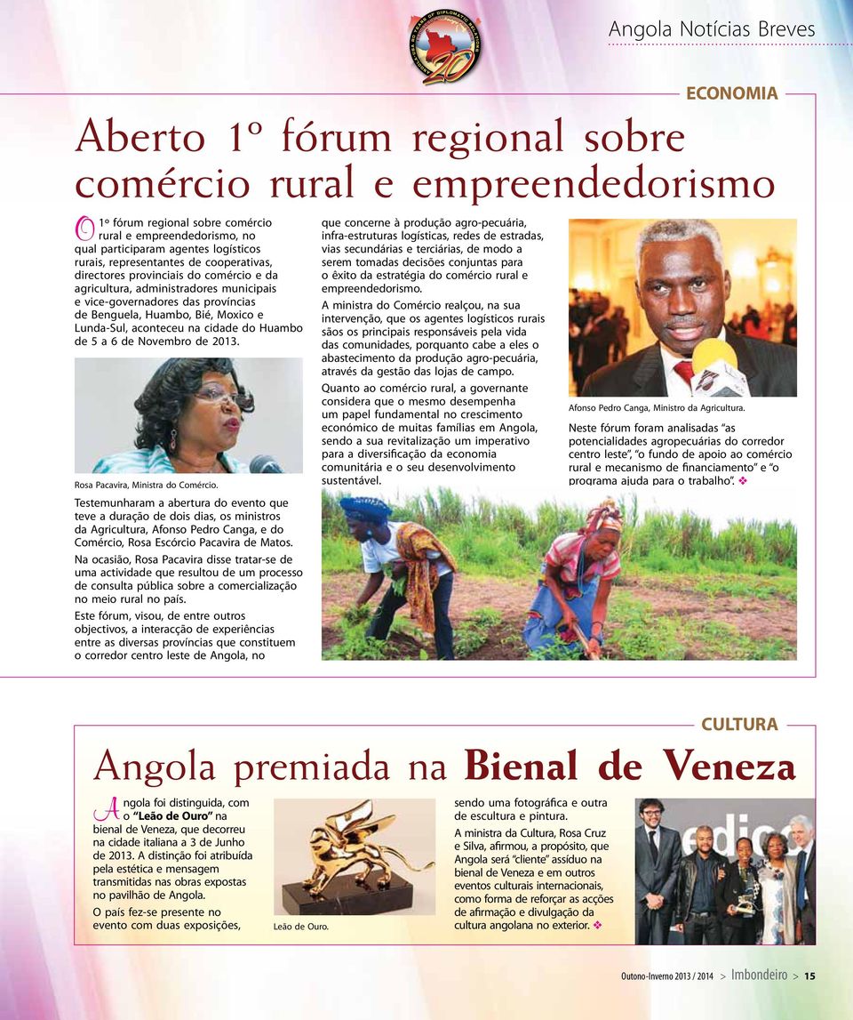 Angola Notícias Breves ECONOMIA Aberto 1º fórum regional sobre comércio rural e empreendedorismo Rosa Pacavira, Ministra do Comércio.