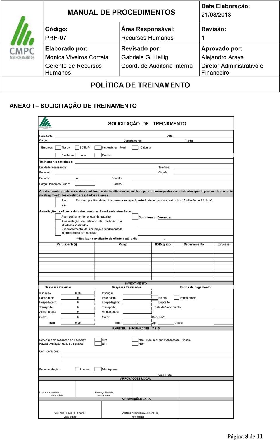 desenvolvimento de habilidades específicas para o desempenho das atividades que impactam diretamente no atingimento dos objetivos/resultados da área?