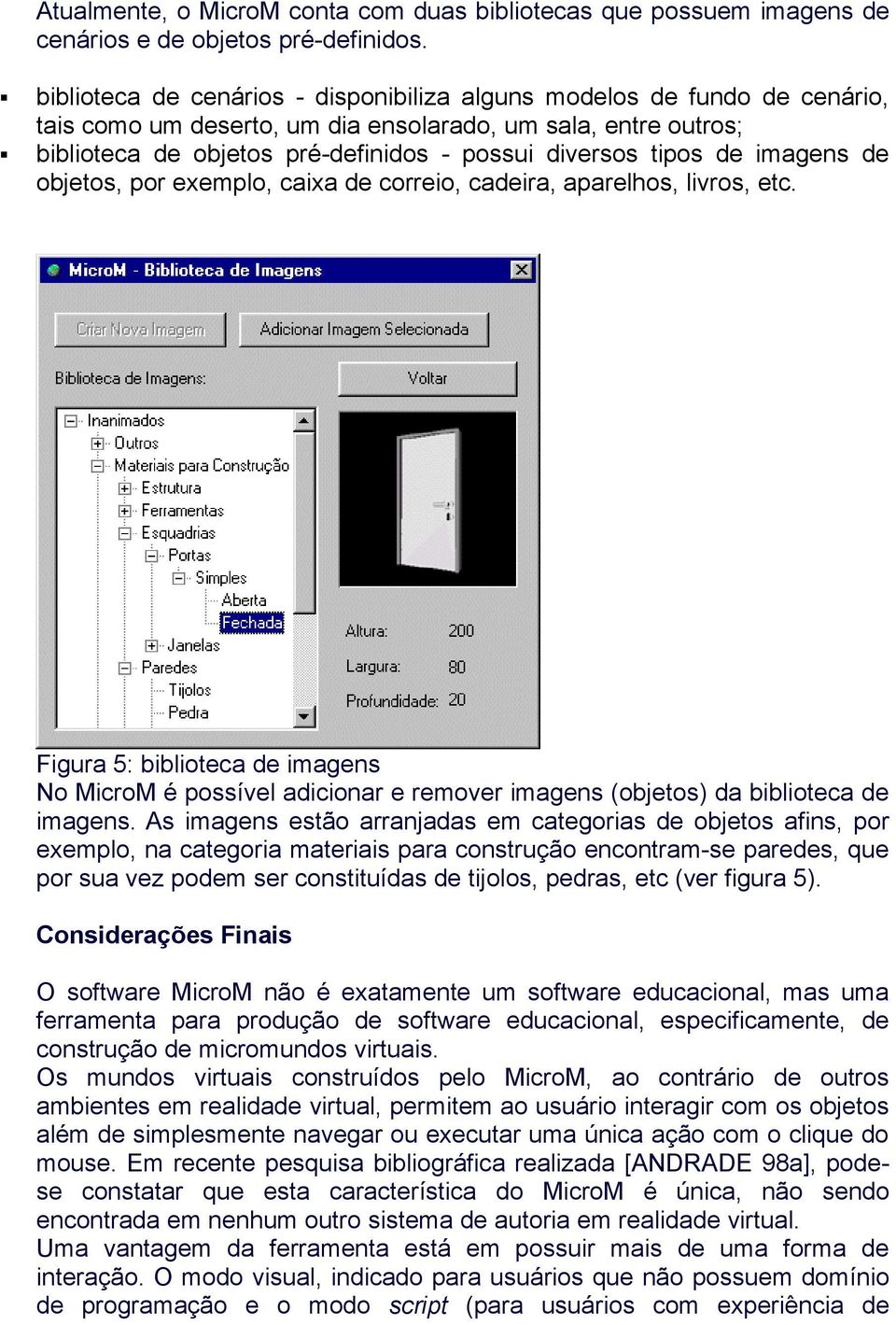 de imagens de objetos, por exemplo, caixa de correio, cadeira, aparelhos, livros, etc.