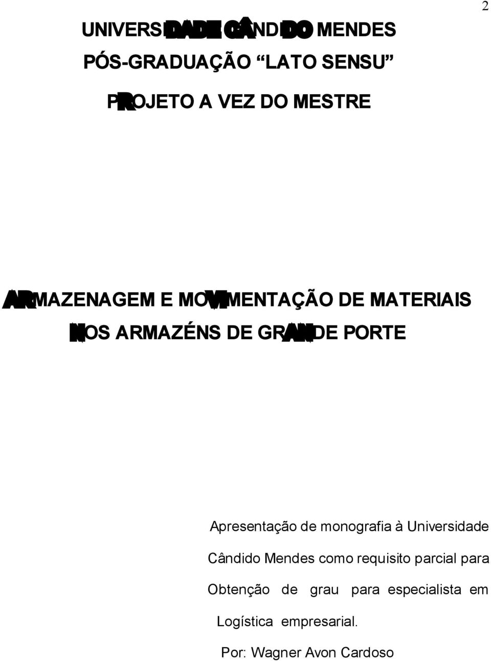 Apresentação de monografia à Universidade Cândido Mendes como requisito parcial