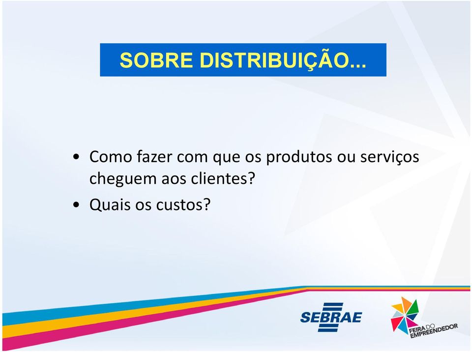 produtos ou serviços